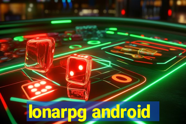 lonarpg android